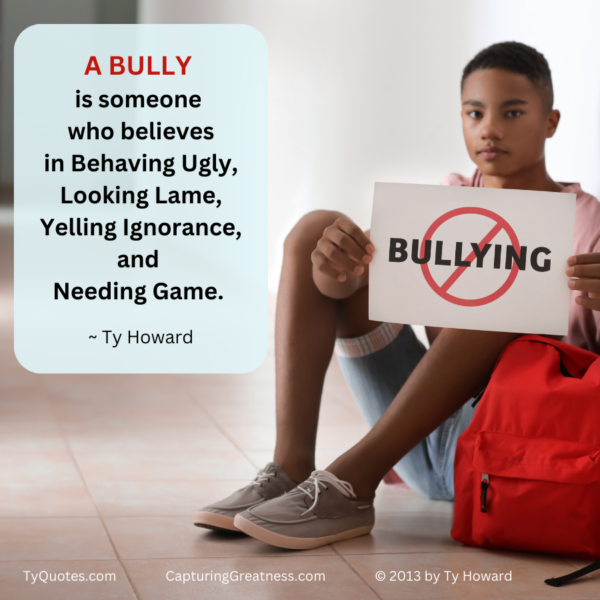 Bullying Awareness Quotes CapturingGreatness